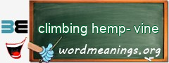 WordMeaning blackboard for climbing hemp-vine
